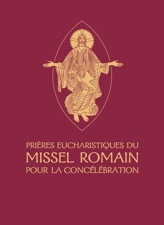 PRIERES EUCHARISTIQUES DU MISSEL ROMAIN POUR LA CONCELEBRATION