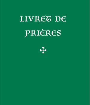 LIVRET DE PRIERES (3E ED.)