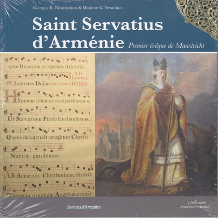 SAINT SERVATIUS DA ARMENIE, PREMIER EVEQUE DE MAASTRICHT