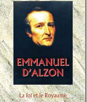 EMMANUEL D'ALZON - LA FOI ET LE ROYAUME