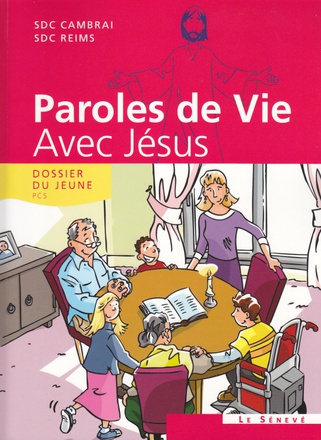 PAROLES DE VIE - AVEC JESUS - DOSSIER DU JEUNE + (1CD AUDIO)