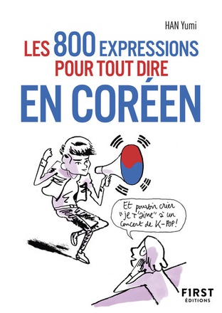 PETIT LIVRE DE - LES 800 EXPRESSIONS POUR TOUT DIRE EN COREEN
