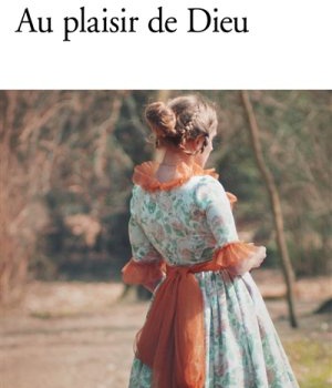 AU PLAISIR DE DIEU