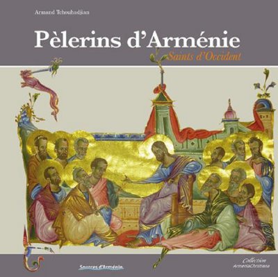 PELERINS D'ARMENIE/STS D'OCCID