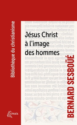 JESUS CHRIST A L'IMAGE DES HOMMES - BREVE ENQUETE SUR LES REPRESENTATIONS DE JESUS A TRAVERS L'HISTO