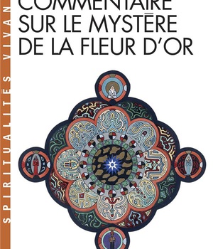 COMMENTAIRE SUR LE MYSTERE DE LA FLEUR D'OR (ESPACES LIBRES - SPIRITUALITES VIVANTES)