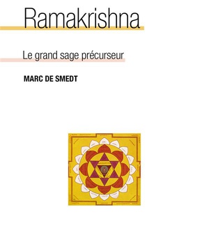 RAMAKRISHNA - LE GRAND SAGE PRECURSEUR