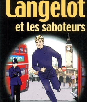 LANGELOT - T04 - LANGELOT ET LES SABOTEURS