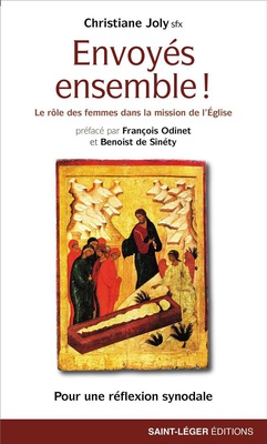 ENVOYES ENSEMBLE ! - LE ROLE DES FEMMES DANS LA MISSION DE L'EGLISE