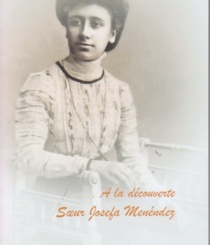 A LA DECOUVERTE DE SOEUR JOSEFA MENENDEZ DPTS