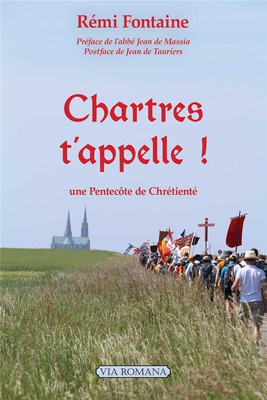 CHARTRES T'APPELLE ! - UNE PENTECOTE DE CHRETIENTE