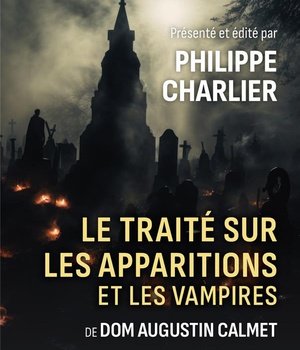 TRAITE SUR LES APPARITIONS ET LES VAMPIRES