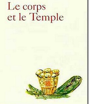 LE CORPS ET LE TEMPLE