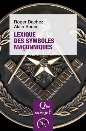 LEXIQUE DES SYMBOLES MACONNIQUES