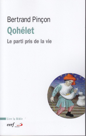QOHELET - LE PARTI PRIS DE LA VIE