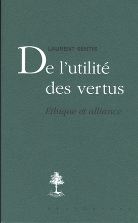 DE L'UTILITE DES VERTUS