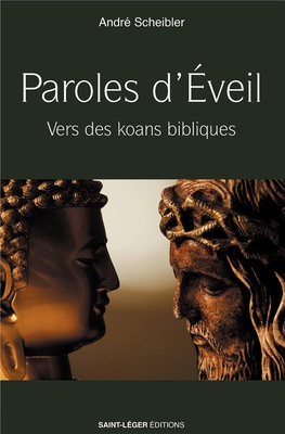 PAROLES D'EVEIL - VERS DES KOANS BIBLIQUES