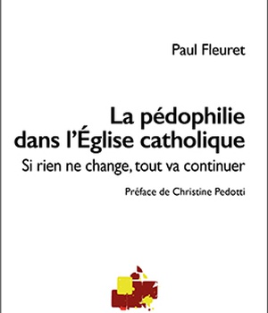 LA PEDOPHILIE DANS LEGLISE CATHOLIQUE - SI RIEN NE CHANGE, TOUT VA CONTINUER