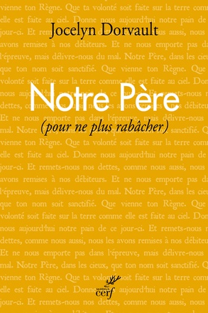 NOTRE PERE POUR NE PLUS LE RABACHER ( BICP* )