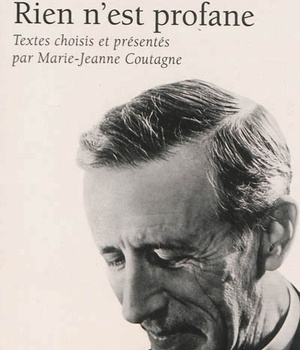 PIERRE TEILHARD DE CHARDIN - RIEN N'EST PROFANE