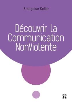 DECOUVRIR LA COMMUNICATION NONVIOLENTE