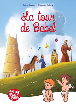 ZOOM SUR LA BIBLE - T04 - LA TOUR DE BABEL - EDITION ILLUSTREE