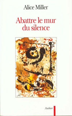ABATTRE LE MUR DU SILENCE - POUR REJOINDRE L'ENFANT QUI ATTEND