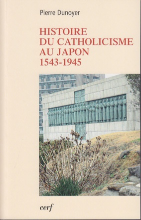 HISTOIRE DU CATHOLICISME AU JAPON