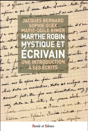 MARTHE ROBIN MYSTIQUE ET ECRIVAIN