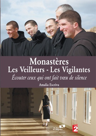 MONASTERES : LES VEILLEURS - LES VIGILANTES
