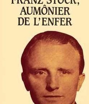 FRANZ STOCK, AUMONIER DE L'ENFER