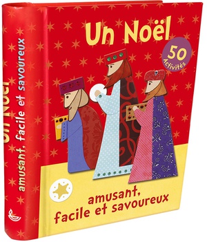 UN NOEL AMUSANT, FACILE ET SAVOUREUX