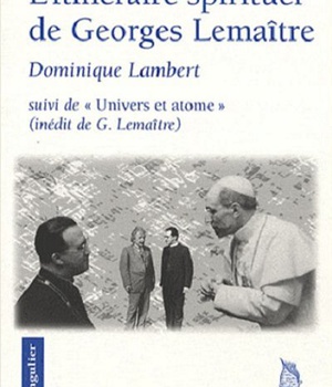 L'ITINERAIRE SPIRITUEL DE GEORGES LEMAITRE