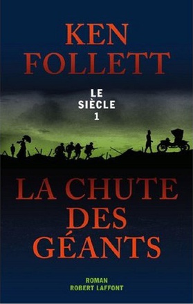 LA CHUTE DES GEANTS - LE SIECLE 1 - VOL01