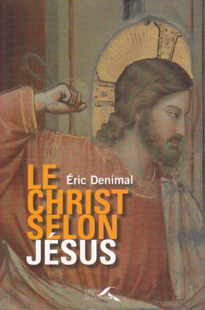 LE CHRIST SELON JESUS