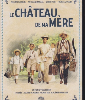 LE CHATEAU DE MA MERE DVD