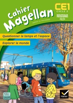 MAGELLAN QUESTIONNER LE TEMPS ET L'ESPACE CE1 ED. 2016 - CAHIER DE L'ELEVE