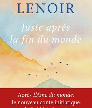 JUSTE APRES LA FIN DU MONDE
