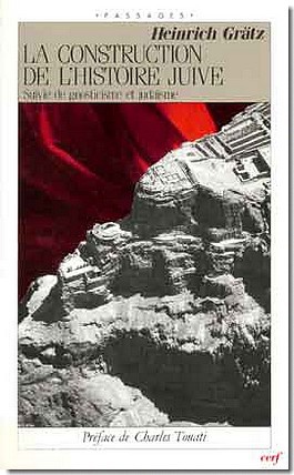 LA CONSTRUCTION DE L'HISTOIRE JUIVE