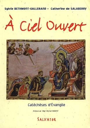 A CIEL OUVERT CATECHESE DEVANGILE