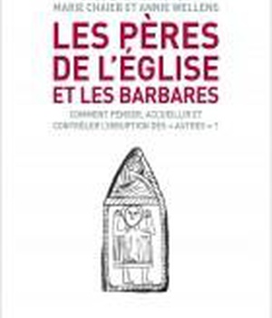 LES PERES DE L'EGLISE ET LES BARBARES