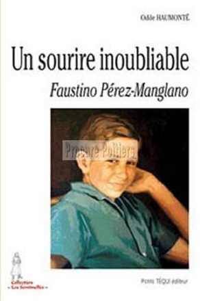 FAUSTINO PEREZ-MANGLANO - UN SOURIRE INOUBLIABLE