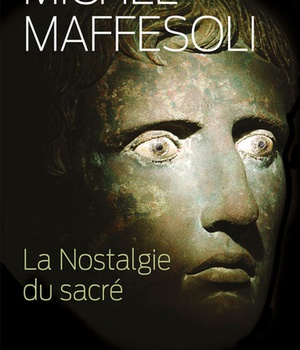 LA NOSTALGIE DU SACRE