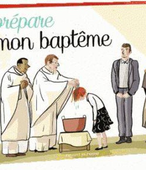 JE PREPARE MON BAPTEME