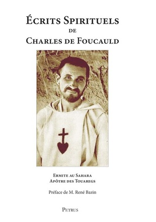 ECRITS SPIRITUELS DE CHARLES DE FOUCAULD (1858-1916) - L428