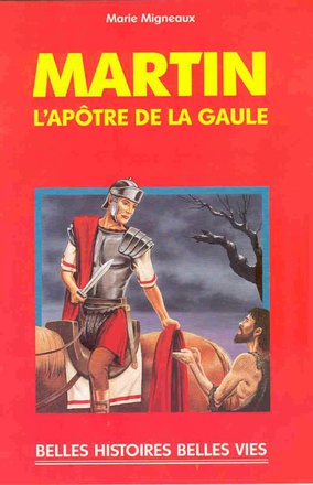 N47 MARTIN, L'APOTRE DE LA GAULE