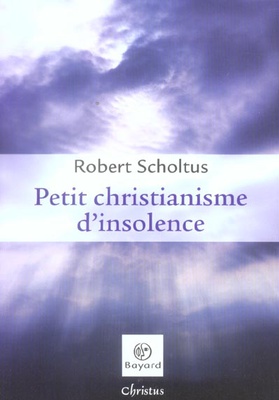 PETIT CHRISTIANISME D'INSOLENCE