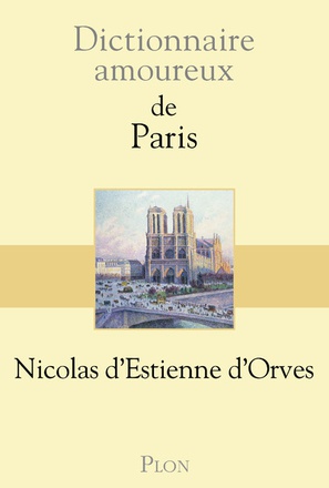 DICTIONNAIRE AMOUREUX DE PARIS