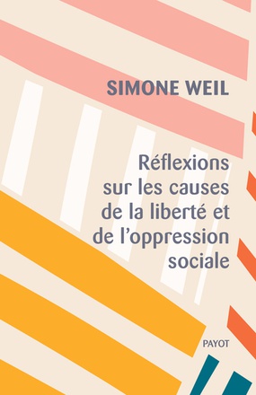 REFLEXIONS SUR LES CAUSES DE LA LIBERTE ET DE L'OPPRESSION SOCIALE