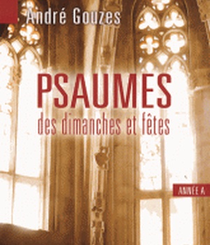 LIVRET DE PARTITIONS - PSAUMES DES DIMANCHES ET FETES ANNEE A